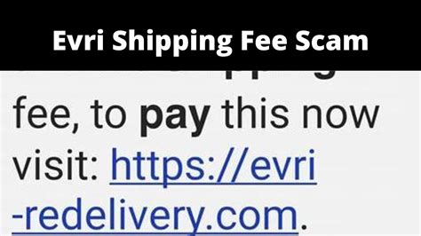 evri unpaid shipping fee scam.